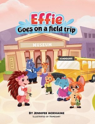 Effie Goes on a Field Trip