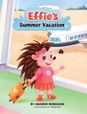 Effie's Summer Vacation 1