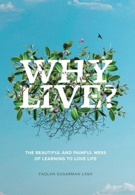 Why Live? 1