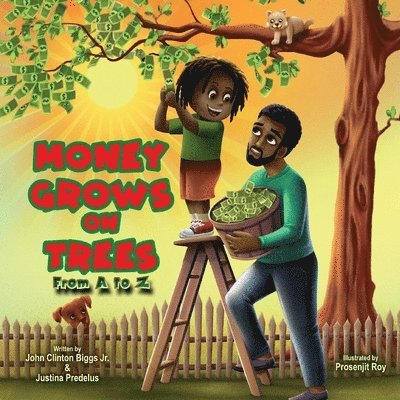 John Clinton Biggs, Justina Predelus, Clinton Biggs, John - Money Grows On Trees, Häftad
