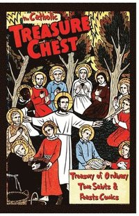 bokomslag The Catholic Treasure Chest Comic Book Treasury of Saints - Ordinary Time Comics