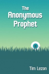 bokomslag Anonymous Prophet