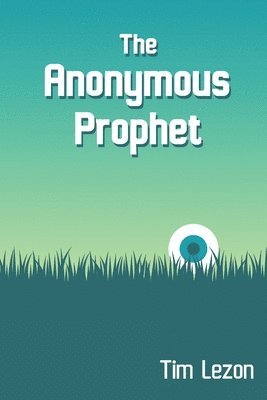 bokomslag Anonymous Prophet