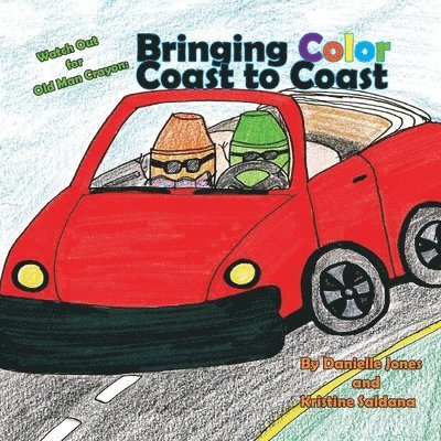 Danielle Jones, Kristine Saldana - Watch Out for Old Man Crayon, Häftad