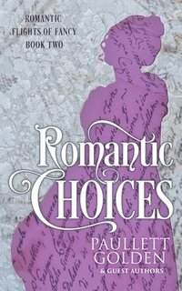 bokomslag Romantic Choices