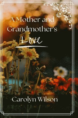 A Mother and Grandmother's Love 1