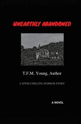 Unearthly Abandoned 1