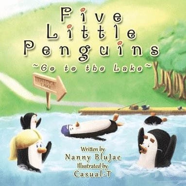 bokomslag Five Little Penguins Go to the Lake