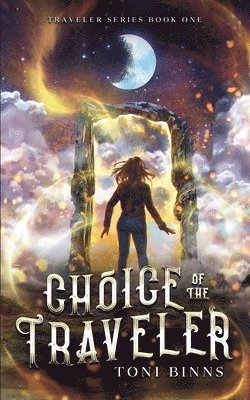 Toni Binns - Choice of the Traveler, Häftad
