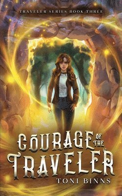 Toni Binns - Courage of the Traveler, Häftad