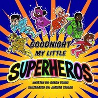 bokomslag Good Night My Little Superheros