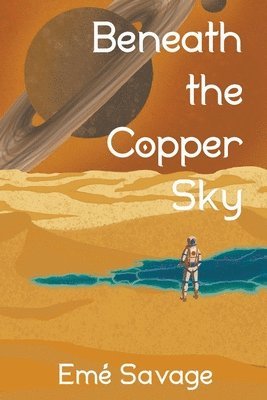 Beneath the Copper Sky 1