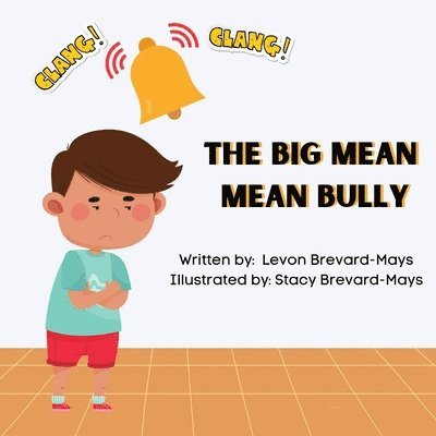 Levon Brevard-Mays - Big Mean Mean Bully, Häftad