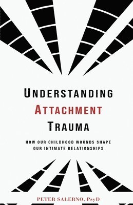 bokomslag Understanding Attachment Trauma