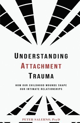 Understanding Attachment Trauma 1