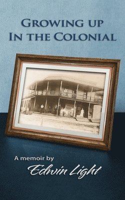 Growing Up in the Colonial 1