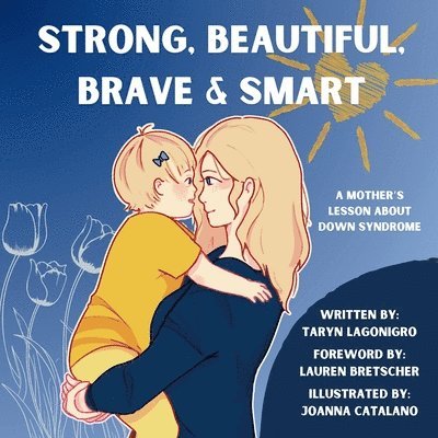 Strong, Beautiful, Brave & Smart 1