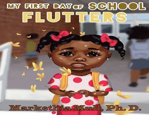 My First Day of School Flutters