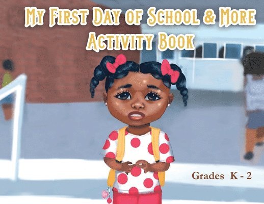 My First Day of School & More Activity Book 1