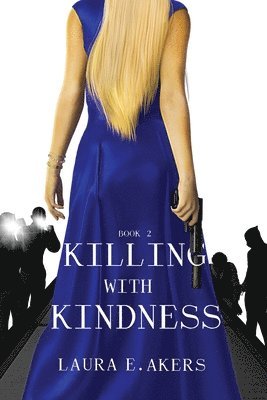 Killing with Kindness 1