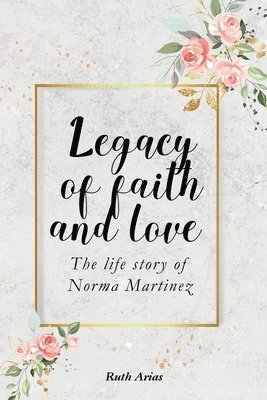 bokomslag Legacy of Faith and Love