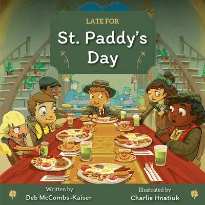 Deb Kaiser - Late for St. Paddy's Day, Häftad