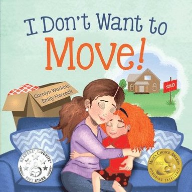 Carolyn Watkins - I Don't Want to Move, Häftad