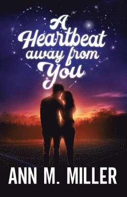 A Heartbeat away from You 1