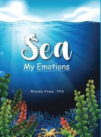 bokomslag Sea My Emotions