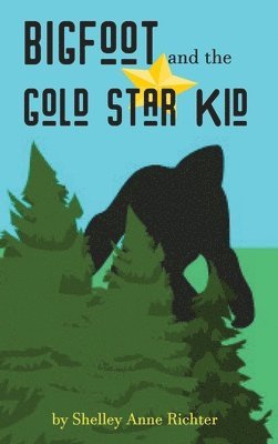 bokomslag Bigfoot and the Gold Star Kid