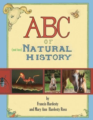 bokomslag ABC of Not Too Natural History