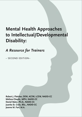 bokomslag Mental Health Approaches to Intellectual / Developmental Disability: A Resource for Trainers