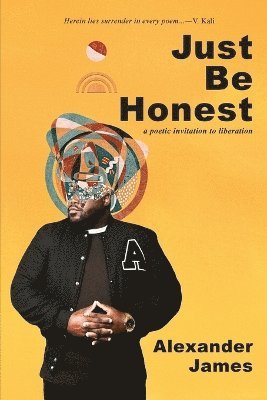 Alexander James - Just Be Honest, Häftad