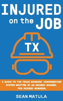 Injured on the Job - Texas 1