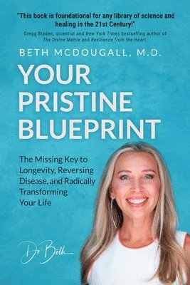 Beth McDougall - Your Pristine Blueprint, Häftad
