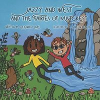 bokomslag Jazzy and West and the Fairies of Mistcrest