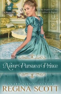 bokomslag Never Pursue a Prince