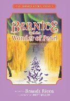bokomslag Bernice and the Wonder of Pearl