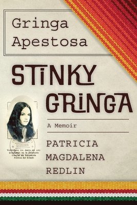 bokomslag Gringa Apestosa - Stinky Gringa