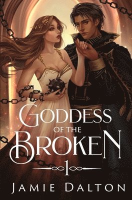 Dalton - Goddess of the Broken, Inbunden