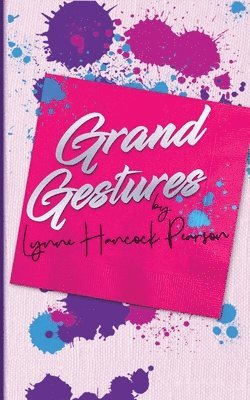 bokomslag Grand Gestures: A funny heart-warming feel-good romance