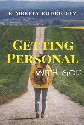 Getting Personal With God 1