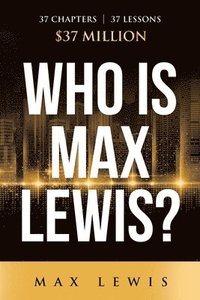 bokomslag Who is Max Lewis?