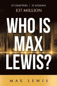 bokomslag Who is Max Lewis?