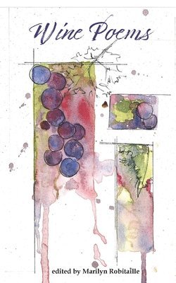 Marilyn Robitaille - Wine Poems, Häftad