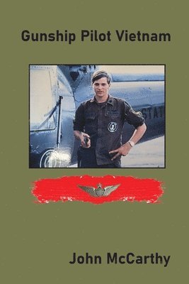 John McCarthy - Gunship Pilot Vietnam, Häftad