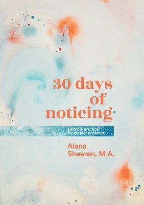 30 days of noticing 1