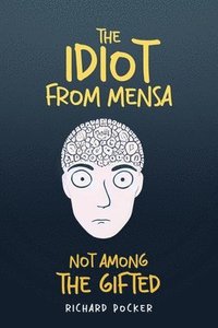 bokomslag The Idiot From Mensa