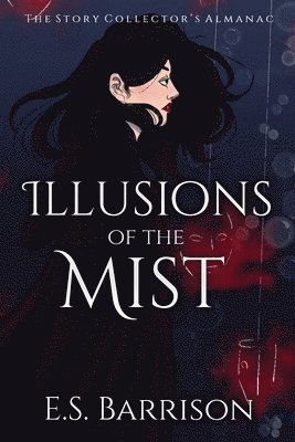 Illusions of the Mist