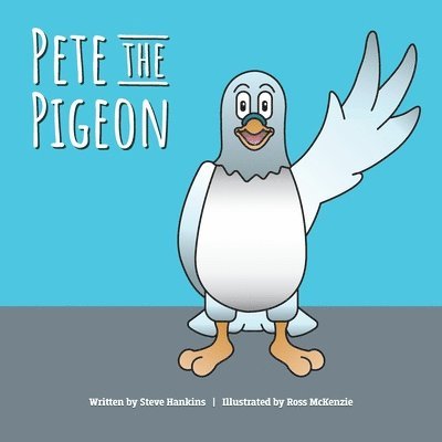 Pete the Pigeon 1